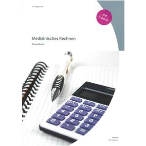 Verlag Careum Medizinisches Rechnen Theorieband Verlag Careum Medizinisches Rechnen Theorieband