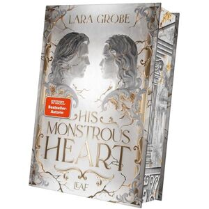 LEAF Verlag - Bücherbüchse OHG His Monstrous Heart LEAF Verlag - Bücherbüchse OHG His Monstrous Heart