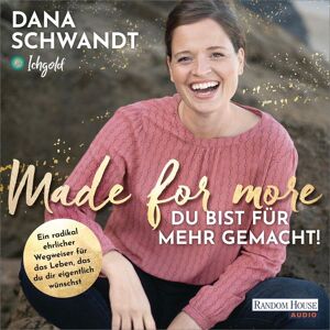 Random House Audio Made for more – Du bist für mehr gemacht Random House Audio Made for more – Du bist für mehr gemacht