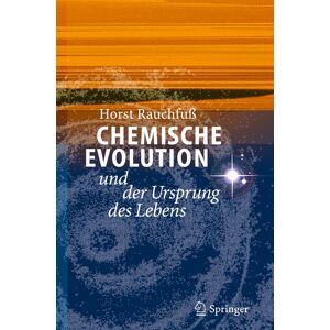 Springer Berlin Chemische Evolution und der Ursprung des Lebens Springer Berlin Chemische Evolution und der Ursprung des Lebens