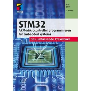 Mitp Verlags GmbH & Co.KG STM32 Mitp Verlags GmbH & Co.KG STM32