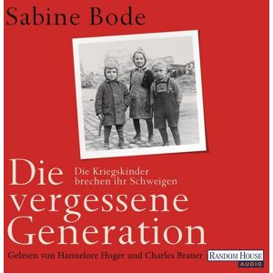 Random House Audio Die vergessene Generation Random House Audio Die vergessene Generation