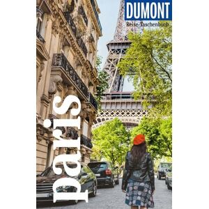 MairDuMont DUMONT Reise-Taschenbuch Reiseführer Paris MairDuMont DUMONT Reise-Taschenbuch Reiseführer Paris