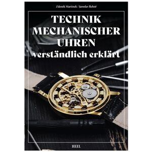 Heel Technik mechanischer Uhren – verständlich erklärt Heel Technik mechanischer Uhren – verständlich erklärt