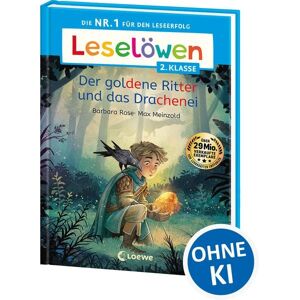 Loewe Leselöwen 2. Klasse - Der goldene Ritter und das Drachenei Loewe Leselöwen 2. Klasse - Der goldene Ritter und das Drachenei