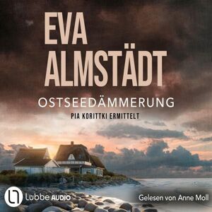 Lübbe Audio Ostseedämmerung - Pia Korittkis zwanzigster Fall Lübbe Audio Ostseedämmerung - Pia Korittkis zwanzigster Fall