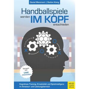 Meyer & Meyer Handballspiele werden im Kopf entschieden Meyer & Meyer Handballspiele werden im Kopf entschieden
