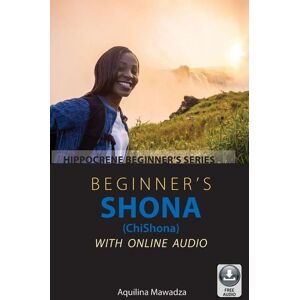 Ingram Publishers Services Beginner's Shona (ChiShona) with Online Audio Ingram Publishers Services Beginner's Shona (ChiShona) with Online Audio