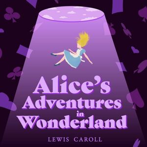 SNR Audio Alice's Adventures in Wonderland SNR Audio Alice's Adventures in Wonderland