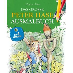 Anaconda Das große Peter Hase Ausmalbuch Anaconda Das große Peter Hase Ausmalbuch