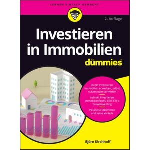 Wiley-VCH Investieren in Immobilien für Dummies Wiley-VCH Investieren in Immobilien für Dummies