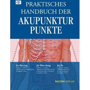 Bacopa Praktisches Handbuch der Akupunkturpunkte Bacopa Praktisches Handbuch der Akupunkturpunkte