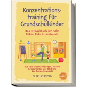 Edition JT Konzentrationstraining für Grundschulkinder Edition JT Konzentrationstraining für Grundschulkinder
