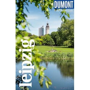 MairDuMont DUMONT Reise-Taschenbuch Reiseführer Leipzig MairDuMont DUMONT Reise-Taschenbuch Reiseführer Leipzig