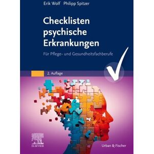Urban & Fischer in Elsevier Checklisten psychische Erkrankungen Urban & Fischer in Elsevier Checklisten psychische Erkrankungen