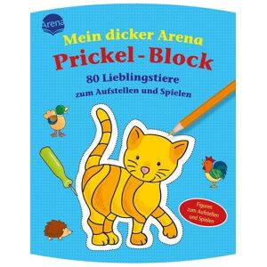 Mein Arena Prickel-Block / 80 Lieblingstiere zum Aufstellen und Spielen Mein Arena Prickel-Block / 80 Lieblingstiere zum Aufstellen und Spielen