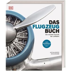 DK Verlag Dorling Kindersley Das Flugzeug-Buch DK Verlag Dorling Kindersley Das Flugzeug-Buch