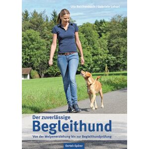 Oertel u. Spörer Der zuverlässige Begleithund Oertel u. Spörer Der zuverlässige Begleithund