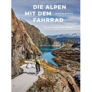 AT Verlag Die Alpen mit dem Fahrrad AT Verlag Die Alpen mit dem Fahrrad