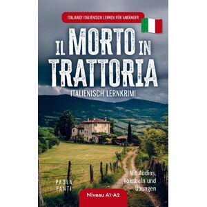 Ehrengut Verlag Il morto in trattoria Lernkrimi Italienisch A1-A2 Ehrengut Verlag Il morto in trattoria Lernkrimi Italienisch A1-A2