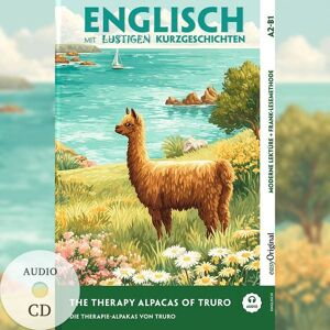 EasyOriginal Verlag Englisch lernen mit lustigen Kurzgeschichten (A2-B1) - The Therapy Alpacas of Truro (+ Audio-CD) EasyOriginal Verlag Englisch lernen mit lustigen Kurzgeschichten (A2-B1) - The Therapy Alpacas of Truro (+ Audio-CD)