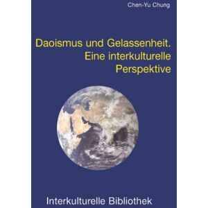 Traugott Bautz Daoismus und Gelassenheit Traugott Bautz Daoismus und Gelassenheit