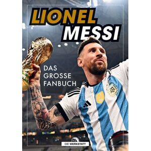 Die Werkstatt Lionel Messi Die Werkstatt Lionel Messi