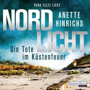 Random House Audio Nordlicht - Die Tote im Küstenfeuer Random House Audio Nordlicht - Die Tote im Küstenfeuer