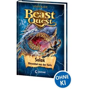 Loewe Beast Quest (Band 67) - Solak, Riesenhai aus der Tiefe Loewe Beast Quest (Band 67) - Solak, Riesenhai aus der Tiefe