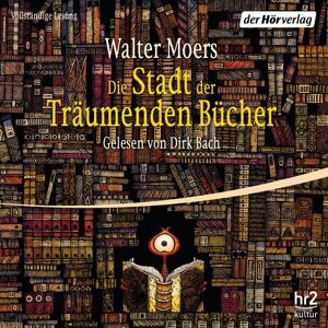 Der Hörverlag Die Stadt der Träumenden Bücher Der Hörverlag Die Stadt der Träumenden Bücher