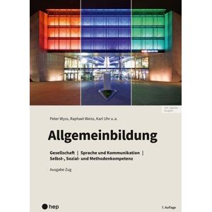 hep verlag Allgemeinbildung, Ausgabe Zug (Print inkl. E-Book Edubase) hep verlag Allgemeinbildung, Ausgabe Zug (Print inkl. E-Book Edubase)