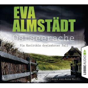 Lübbe Audio Ostseerache - Pia Korittkis dreizehnter Fall Lübbe Audio Ostseerache - Pia Korittkis dreizehnter Fall