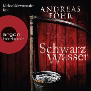 Argon Schwarzwasser / Kreuthner und Wallner Bd. 7 Argon Schwarzwasser / Kreuthner und Wallner Bd. 7