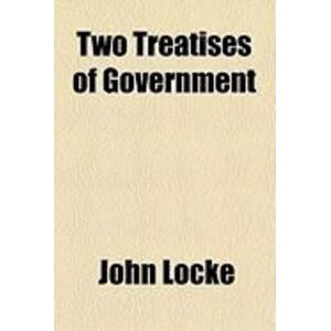 Cambridge Scholars Publishing Two Treatises of Government Cambridge Scholars Publishing Two Treatises of Government