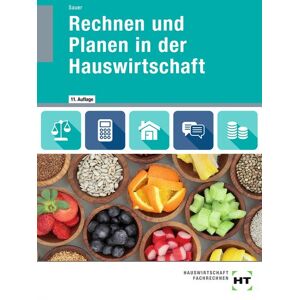 Verlag Handwerk und Technik eBook inside: Buch und eBook Rechnen und Planen in der Hauswirtschaft Verlag Handwerk und Technik eBook inside: Buch und eBook Rechnen und Planen in der Hauswirtschaft