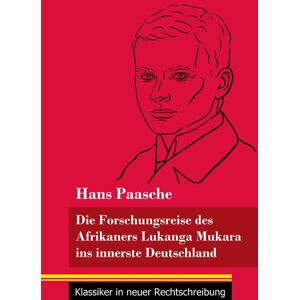 Henricus - Edition Deutsche Klassik GmbH, Berlin Die Forschungsreise des Afrikaners Lukanga Mukara ins innerste Deutschland Henricus - Edition Deutsche Klassik GmbH, Berlin Die Forschungsreise des Afrikaners Lukanga Mukara ins innerste Deutschland
