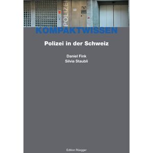 Rüegger Polizei in der Schweiz Rüegger Polizei in der Schweiz