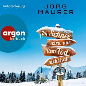 Argon Im Schnee wird nur dem Tod nicht kalt Argon Im Schnee wird nur dem Tod nicht kalt