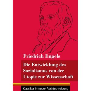 Henricus - Edition Deutsche Klassik GmbH, Berlin Die Entwicklung des Sozialismus von der Utopie zur Wissenschaft Henricus - Edition Deutsche Klassik GmbH, Berlin Die Entwicklung des Sozialismus von der Utopie zur Wissenschaft