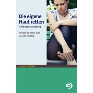 BALANCE Buch + Medien Verlag Die eigene Haut retten BALANCE Buch + Medien Verlag Die eigene Haut retten