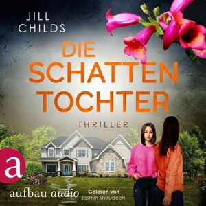 Aufbau Audio Die Schattentochter Aufbau Audio Die Schattentochter