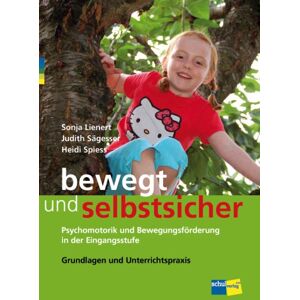 Schulverlag plus bewegt und selbstsicher Schulverlag plus bewegt und selbstsicher