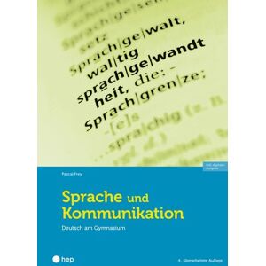 hep verlag Sprache und Kommunikation (Print inkl. E-Book Edubase) hep verlag Sprache und Kommunikation (Print inkl. E-Book Edubase)