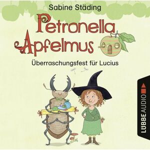 Lübbe Audio Petronella Apfelmus - Überraschungsfest für Lucius (Hörspiel) Lübbe Audio Petronella Apfelmus - Überraschungsfest für Lucius (Hörspiel)