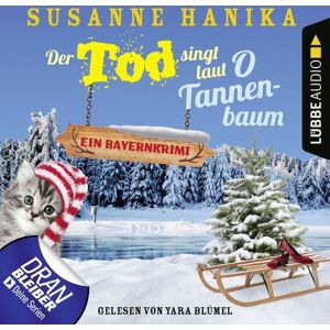 Lübbe Audio Der Tod singt laut O Tannenbaum - Ein Bayernkrimi Lübbe Audio Der Tod singt laut O Tannenbaum - Ein Bayernkrimi
