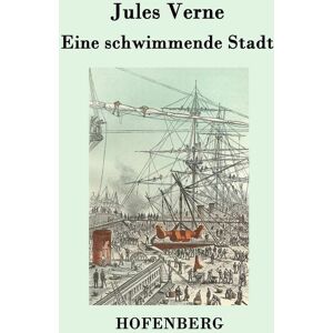 Hofenberg Eine schwimmende Stadt Hofenberg Eine schwimmende Stadt