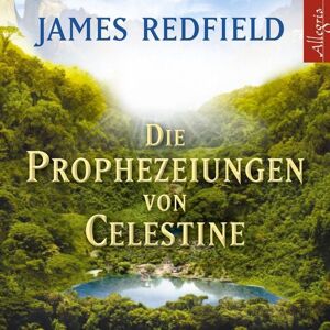 Hörbuch Hamburg Die Prophezeiungen von Celestine Hörbuch Hamburg Die Prophezeiungen von Celestine