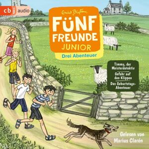 Cbj audio Fünf Freunde JUNIOR - Drei Abenteuer - Timmy, der Meisterdetektiv. Gefahr auf den Klippen. Das Geburtstags-Abenteuer Cbj audio Fünf Freunde JUNIOR - Drei Abenteuer - Timmy, der Meisterdetektiv. Gefahr auf den Klippen. Das Geburtstags-Abenteuer