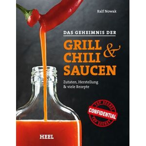 Heel Das Geheimnis der Grill- & Chilisaucen Heel Das Geheimnis der Grill- & Chilisaucen