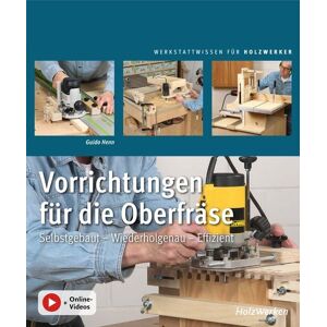 Vincentz Network Vorrichtungen für die Oberfräse Vincentz Network Vorrichtungen für die Oberfräse